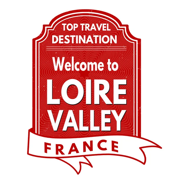 Welcome to Loire Valley stamp — Stock Vector