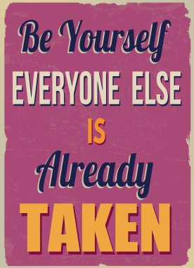 Herkes be Yourself başka zaten poster alınır
