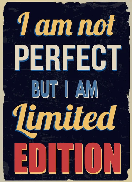I am not perfect but I am limited edition retro poster — 图库矢量图片