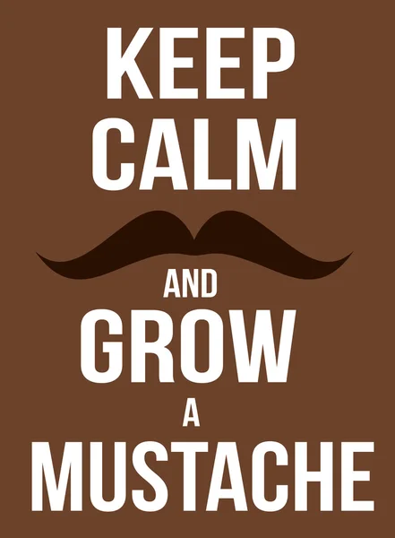 Keep calm and grow a mustache poster — Stock Vector