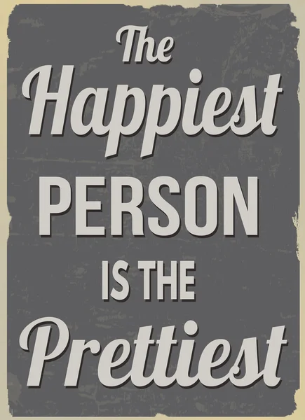 The happiest person is the prettiest retro poster — Stock Vector