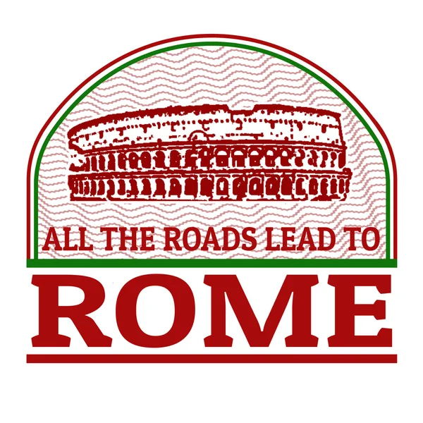 All roads lead to Rome stamp or label — Stock Vector