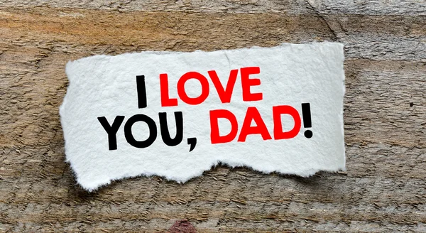 I love you, Dad! inscription — Stock Photo, Image