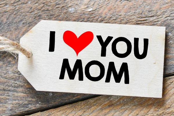 Inscription I Love You Mom on tag — Stock Photo, Image