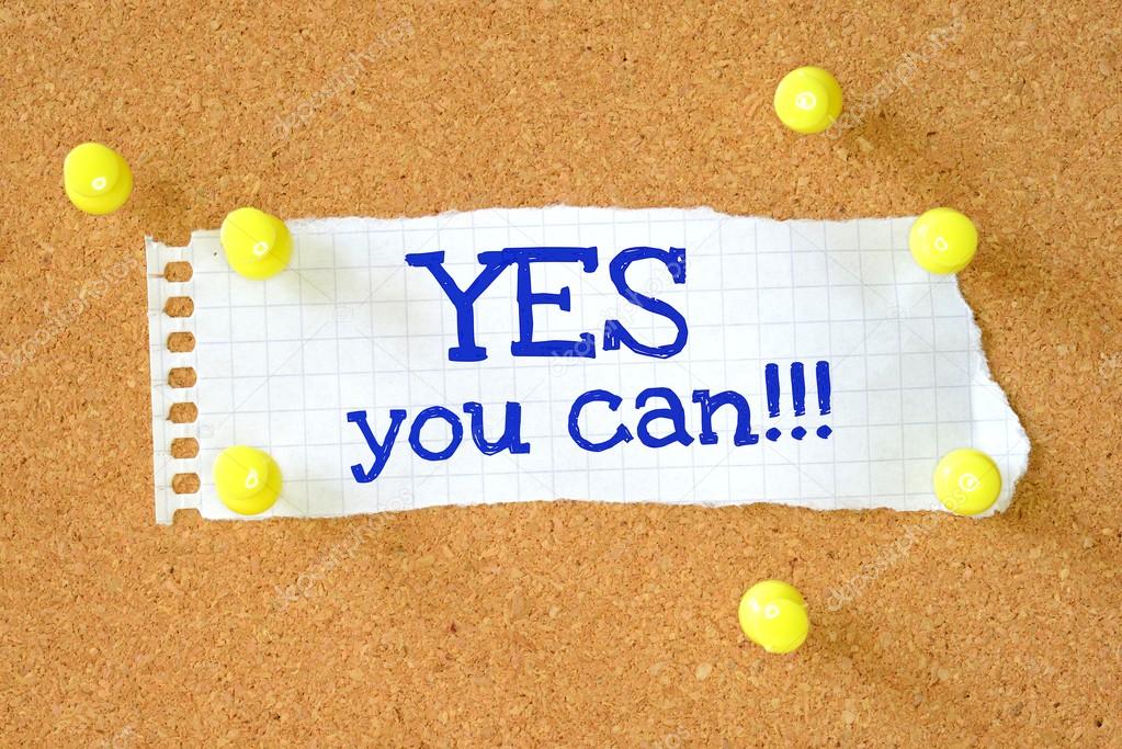 The phrase Yes You Can written by hand on a piece of paper