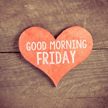 Heart with text Good morning Friday clipart