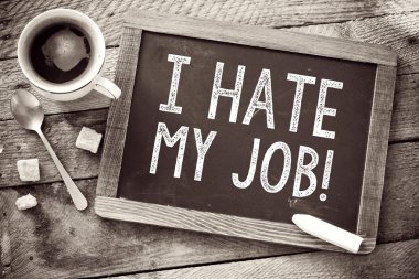 Blackboard with I Hate My Job sign clipart