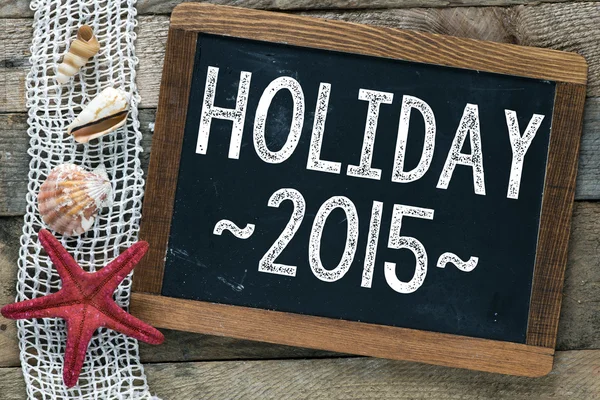 Lavagna con iscrizione Holiday 2015 — Foto Stock