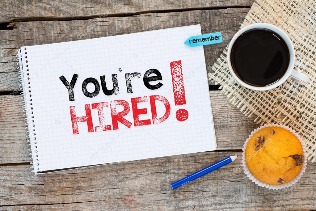 Notebook with you're hired ! sign