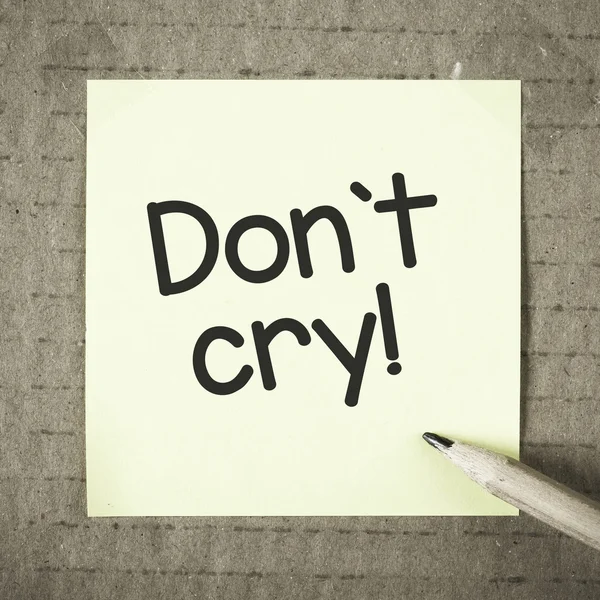 Note with don't cry — Stock Photo, Image