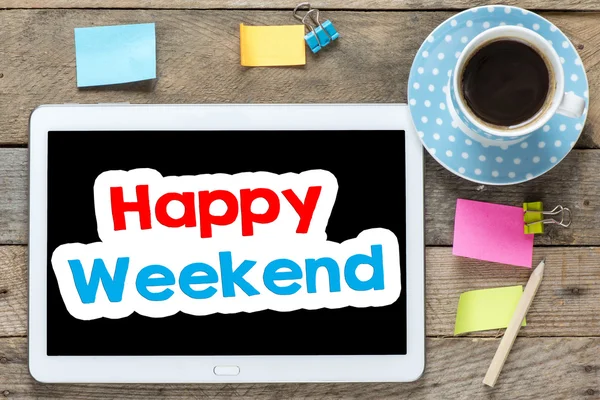 Happy weekend on Tablet computer — Stock Photo, Image