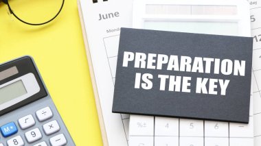 Hazırlık, bir kağıt parçasındaki anahtar kelimedir..