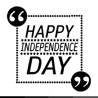 Bağımsızlık günün kutlu olsun. 