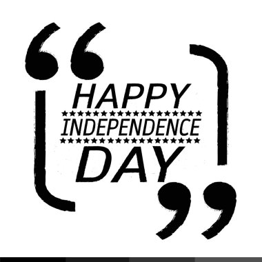 Bağımsızlık günün kutlu olsun. 