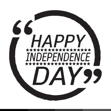 Bağımsızlık günün kutlu olsun. 