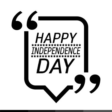 Bağımsızlık günün kutlu olsun. 