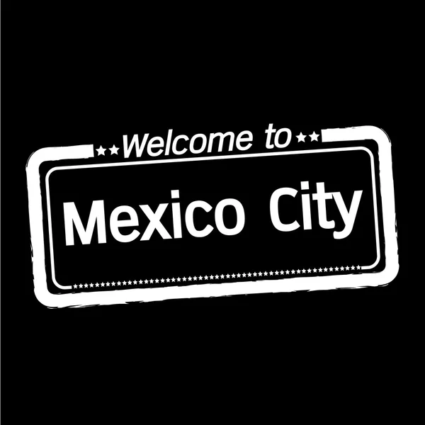 Välkommen till mexico city — Stock vektor