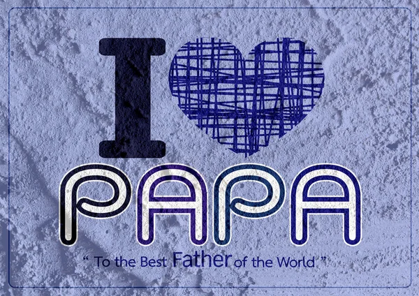 Happy Father's Day card , love PAPA on Cement wall texture backg — Stock Photo, Image