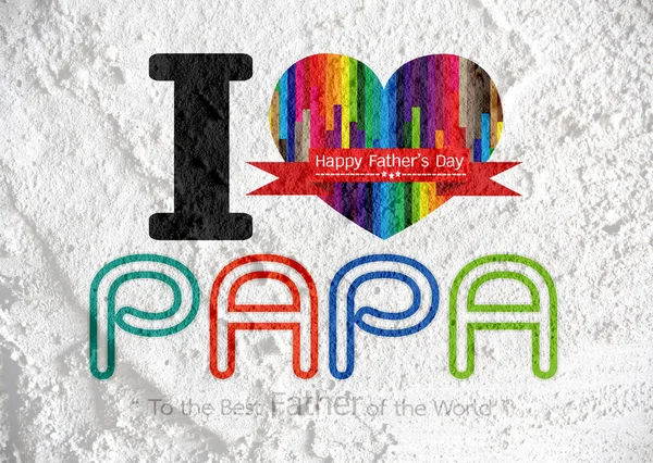 Szczęśliwy dzień ojca karty, Uwielbiam Papa na Cement ściana tekstur backg — Zdjęcie stockowe