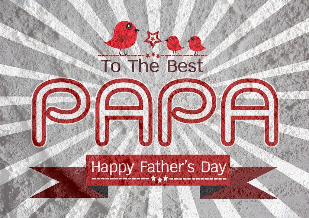 Happy Father's Day card , love PAPA on Cement wall texture backg