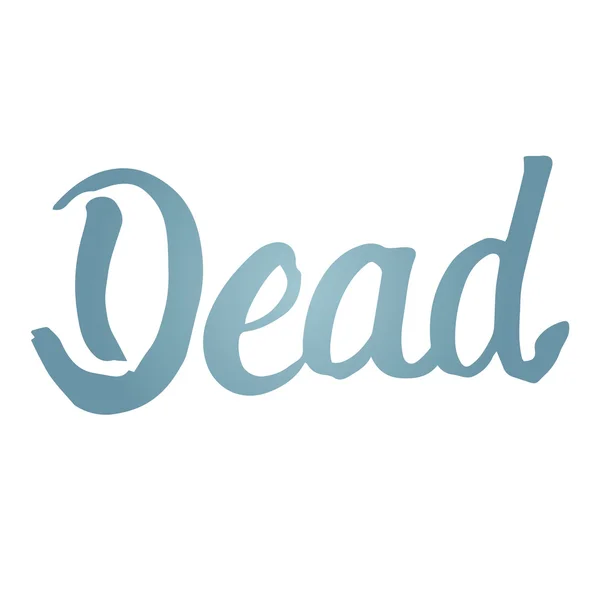 Dead — Stock Vector