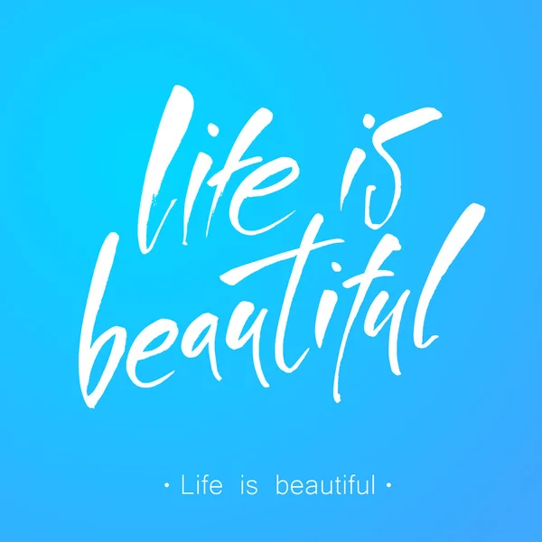 La vida es hermosa plantilla — Archivo Imágenes Vectoriales