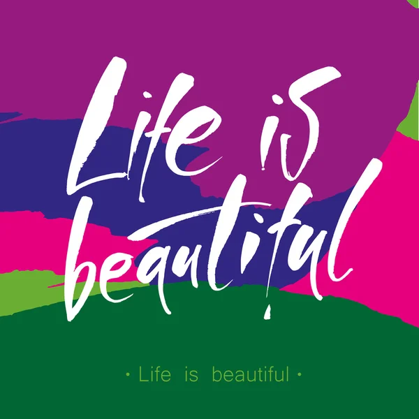 Życie jest piękny szablon — Wektor stockowy