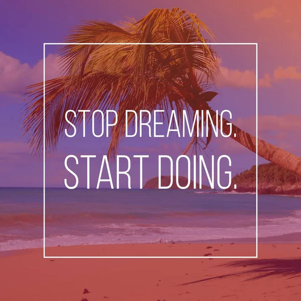 夢を見るのはやめて やる気の引用ポスターを起動します モチベーションサイン — ストック写真