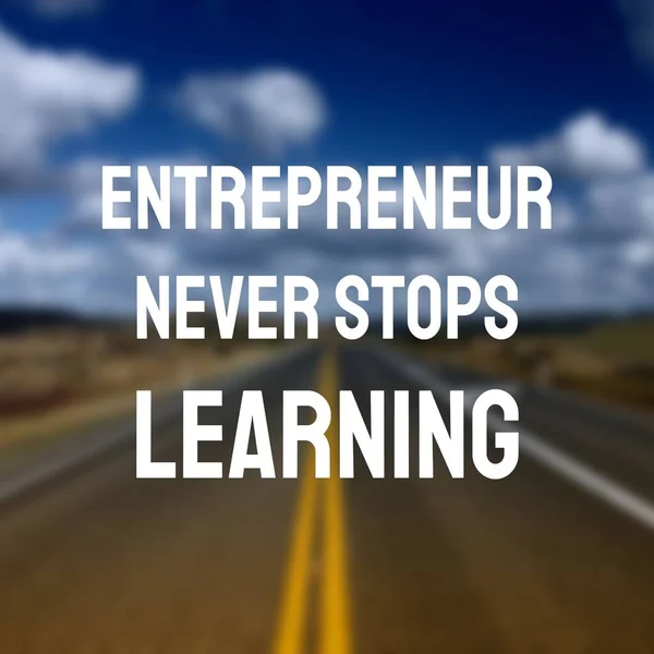 Entrepreneur Never Stops Learning Startup Motivational Quote Poster Success Motivation — Stock Photo, Image