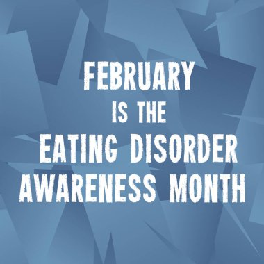 Şubat 'ta Yeme Bozukluğu Bilinci Ayı. Sosyal medya duyuru posteri.