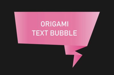 Origami kağıt tarzı metin balonu. Mesajınız için geometrik tasarım pembe konuşma kabarcığı vektör ögesi.