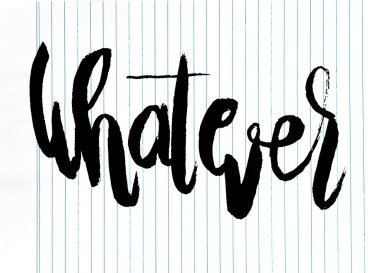 El yazısı kelime yazı, ne olursa olsun, boyalı fırça tipografik poster.vector illüstrasyon