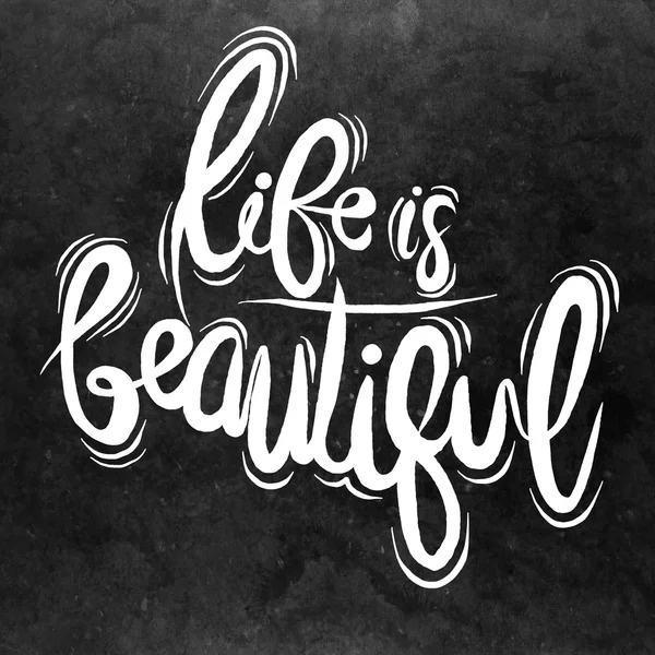 Life is Beautiful, citação de inspiração desenhada à mão — Vetor de Stock