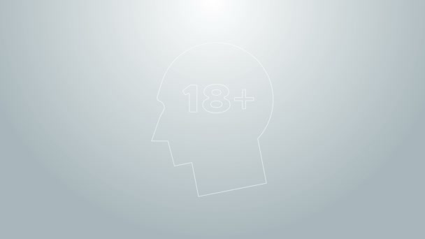 Ligne bleue Tête humaine avec inscription 18 plus icône isolée sur fond gris. 18 + signe de contenu. Contenu réservé aux adultes icône. Animation graphique de mouvement vidéo 4K — Video