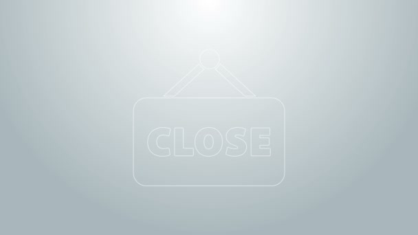Linha azul Sinal de suspensão com texto Ícone fechado isolado em fundo cinza. Tema de negócios para café ou restaurante. Animação gráfica em movimento de vídeo 4K — Vídeo de Stock