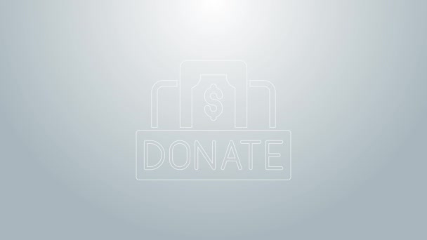 Blå linje Donation och välgörenhet ikon isolerad på grå bakgrund. Donera pengar och välgörenhet koncept. 4K Video motion grafisk animation — Stockvideo