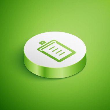 Isometric Clipboard with checklist icon isolated on green background. Control list symbol. Survey poll or questionnaire feedback form. White circle button. Vector