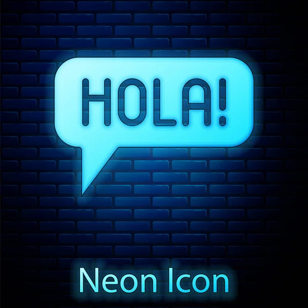 여러 언어로 된 네온 홀라 (Glowing neon Hola) 는 벽돌 벽 배경에 고립된 아이콘이다. 말 거품. Vector — 스톡 벡터