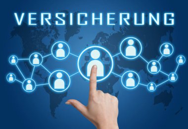 Versicherung - Almanca sigorta veya güvence sözcüğü - mavi dünya haritası arka planında el sıkışan sosyal simgeler içeren metin kavramı.