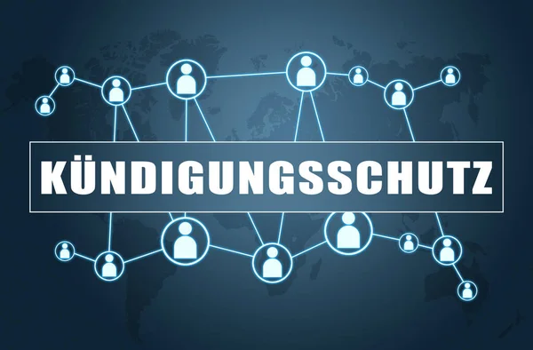 Kuendigungsschutz 德语词 用于保护人们免受解雇 蓝色背景的文本概念 带有世界地图和社会图标 — 图库照片