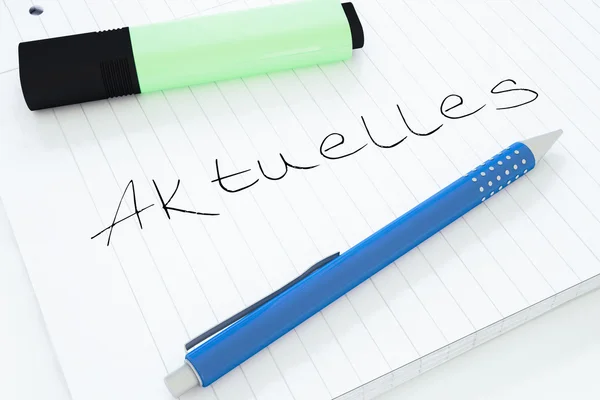 Aktuelles - german word for news, current, topically or updated  - handwritten text in a notebook on a desk - 3d render illustration. — Stockfoto