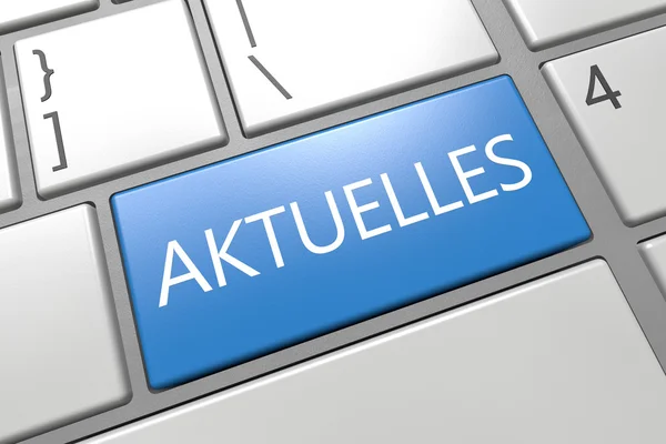 Aktuelles - german word for news, current, topically or updated  - keyboard 3d render illustration with word on blue key — Stock Fotó