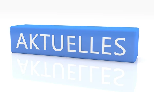 Aktuelles - Німецьке слово для Новини, поточний, місцево або оновлено - 3d візуалізації блакитну рамку з текстом на ньому на білому фоні з відображенням — стокове фото