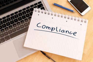 Compliance - handwritten text in a notebook on a desk - 3d render illustration.