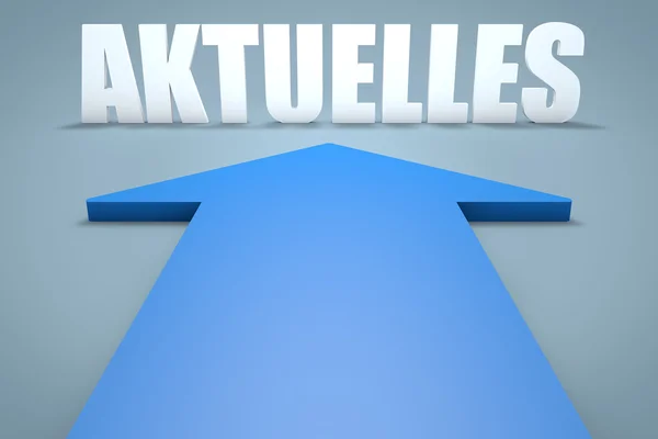 Aktuelles - german word for news, current, topically or updated  - 3d render concept of blue arrow pointing to text. — 스톡 사진