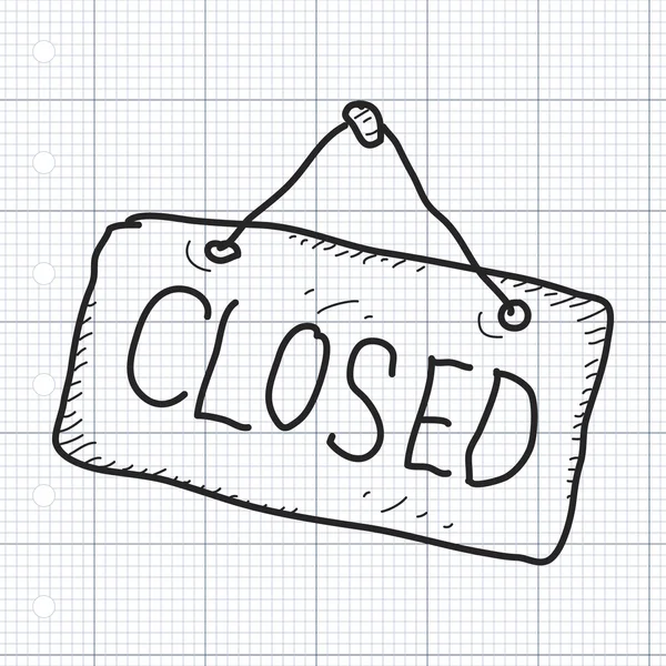 Simple doodle of a closed sign — Stock Vector