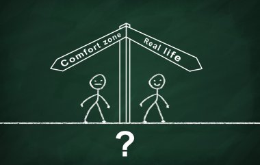 Real life and Comfort zone