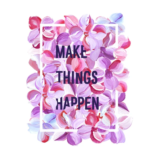 Make Things Happen - плакат мотивации . — стоковый вектор