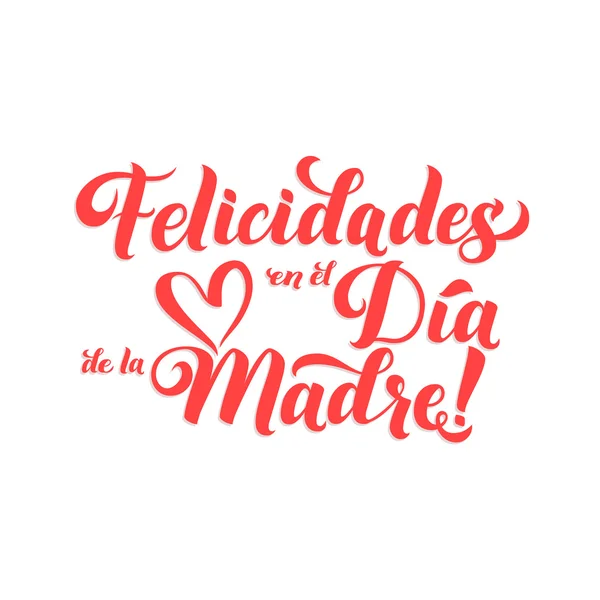 Happy Mother 's Day Spanish Hand Lettering . — стоковый вектор
