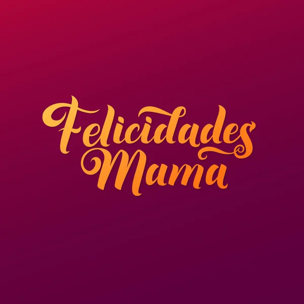 Feliz Dia das Mães Letras da mão espanhola . — Vetor de Stock